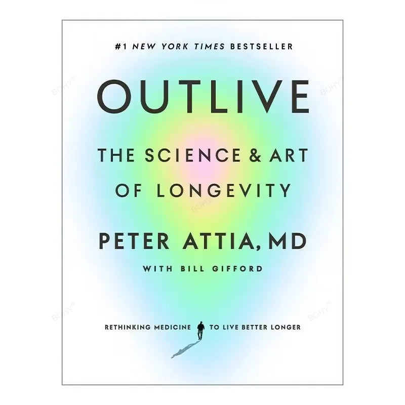 Outlive The Science and Art of Longevity